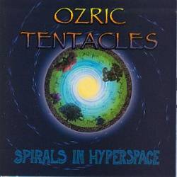 Ozric Tentacles : Spirals in Hyperspace